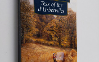 Thomas Hardy : Tess of the d'Urbervilles : a pure woman