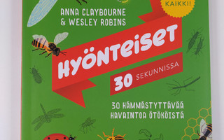 Anna Claybourne : Hyönteiset 30 sekunnissa - Hyönteiset k...