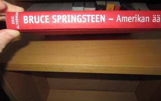 Eric Alterman - Bruce Springsteen: Amerikan ääni KIRJA