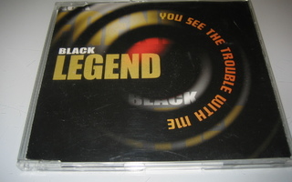 Black Legend - You See The Trouble With Me (CDs)