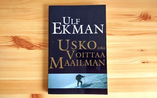 Ulf Ekman: Usko joka voittaa maailman