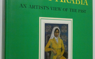 Safeya Binzagr : Saudi Arabia : an artist's view of the past