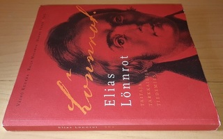 Elias Lönnrot : taitaja, tarkkailija, tiedemies