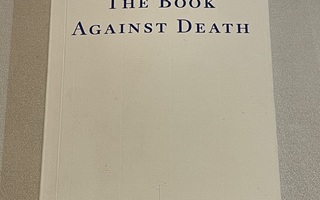 Elias Canetti: The Book Against Death