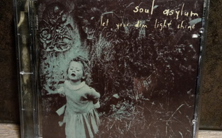 SOUL ASYLUM - Let your dim light shine CD