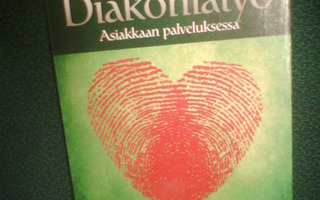 Helin ym.: DIAKONIATYÖ ( 1 p. 2010 ) Sis.pk:t