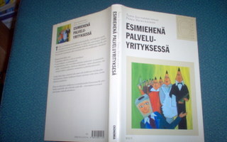 ËSIMIEHENÄ PALVELUYRITYKSESSÄ. (2.p.1999) Sis.postikulut