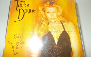 CDM TAYLOR DAYNE ** CAN'T GET ENOUGH OF YOUR LOVE **