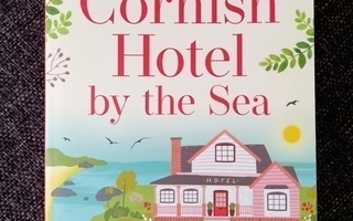 Karen King : The Cornish Hotel by the Sea / pokkari