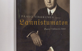 Paavo (nuorempi) Virkkunen : Lannistumaton -  Paavo Virkk...