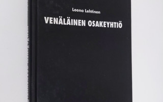 Leena Lehtinen : Venäläinen osakeyhtiö