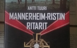 Antti Tuuri - Mannerheim-ristin ritarit (sid.)