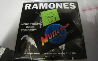 RAMONES - HERE TODAY GONE TOMORROW CD UUSI