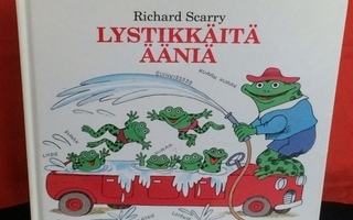 LYSTIKKÄITÄ ÄÄNIÄ ; Richard Scarry sid 1990 UUSI