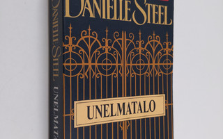 Danielle Steel : Unelmatalo