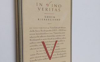 Sören Kierkegaard : In vino veritas (ERINOMAINEN)