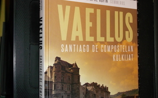 Rufin : VAELLUS - Santiago de Compostelan kulkijat