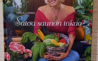 Sonja Lumme : Satoa saunan takaa