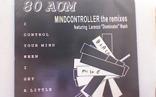 80 AUM :: MINDCONTROLLER (THE REMIXES) :: VINYYLI 12"   1992