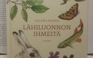 Helena Rönkä - Lähiluonnon ihmeitä (sid.)