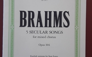 Brahms: 5 secular songs, sekakuorolle