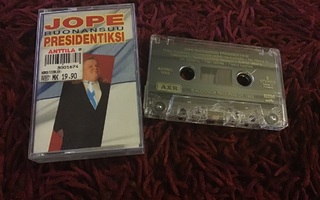 JOPE RUONANSUU PRESIDENTIKSI  C-kasetti