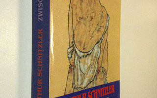 Arthur Schnitzler : Zwischenspiel : dramen 1905-1909 (UUD...