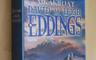 David ja Leigh Eddings : Rivan aikakirjat ( 1.p. 1999 k.po )