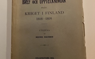 Bref och uppteckningar från kriget i Finland 1808-1809