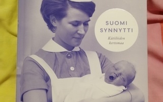 Suomi synnytti kirja,(kätilö opisto 1960-2017)kovakantinen.