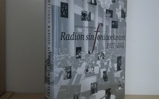 Antero Karttunen: Radion sinfoniaorkesteri 1927-2002