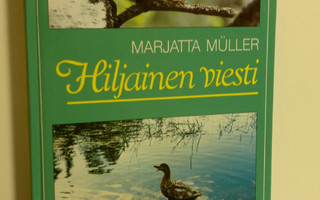 Marjatta Muller : Hiljainen viesti