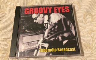 Groovy Eyes: Tuberadio Broadcast (CD)