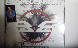 LIVE ELEPHANT - SPEAK THE TRUTH OR DIE ALONE UUSI LP