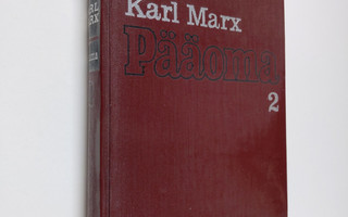 Karl Marx : Pääoma 2
