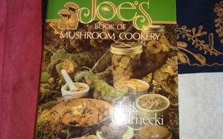 JOE'S BOOK OF MUSHROOM COOKERY