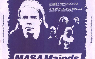 MASA MAINDS - MIKSET MUA HUOMAA 7"