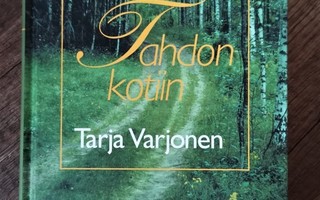 Tarja Varjonen TAHDON KOTIIN sid 1.p PÄivä 2001