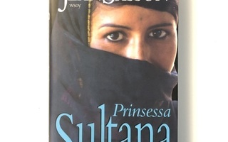 Jean Sasson - Prinsessa Sultana, saudihovin kapinallinen
