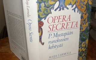 Maija Larmola - Opera Secreta - WSOY sid. 1990