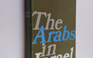 Jacob M. Landau : The Arabs in Israel - A Political Study