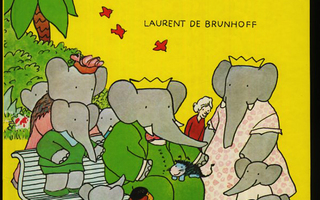 BABAR ja PIKKU VILI-VILI : Laurent de Brunhoff 2p sid W+G