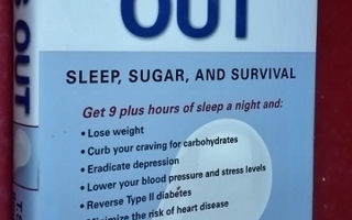 Lights out: Sleep, sugar & survival
