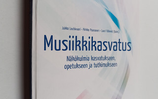 Jukka ym. (toim.) Louhivuori : Musiikkikasvatus : näkökul...