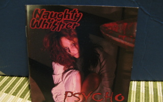 Naughty Whisper:Psycho cd