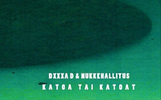 Dxxxa D & Nukkehallitus – Katoa Tai Katoat CD digipak