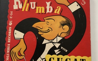XAVIER CUGAT: Rhumba with Cugat   *USA 1948 * 4 x 10”