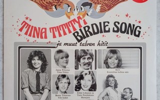 TIINA TITITYY Birdie Song ja Muut Talven Hitit – kok-LP 1982