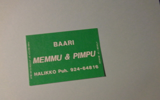 TT-etiketti Baari Memmu & Pimpu, Halikko