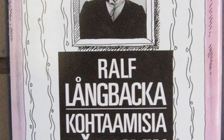 Ralf Långbacka: Kohtaamisia Tšehovin kanssa, Otava 1987.